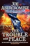 The Trouble with Peace (The Age of Madness, #2)