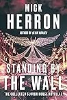 Standing by the Wall: The Collected Slough House Novellas